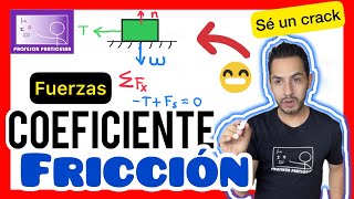 ✅​COEFICIENTE de FRICCIÓN  𝘾ó𝙢𝙤 𝙨𝙚 𝙘𝙖𝙡𝙘𝙪𝙡𝙖 😎​🫵​💯​  Física [upl. by Notsej304]