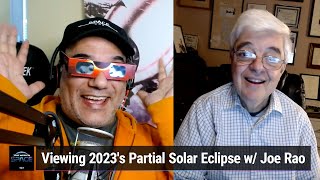 A Hole in the Sky  Viewing 2023s Partial Solar Eclipse with Skywatcher Joe Rao [upl. by Ainyt465]