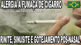 FUMAÇA DE CIGARRO  RINITE  SINUSITE  GOTEJAMENTO PÓSNASAL [upl. by Atazroglam]