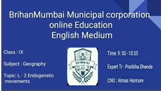 Std 9th  Geography  Endogenetic movements by Mrs Pratibha Madam  CNO Mrs Almas Hannure [upl. by Yellhsa]