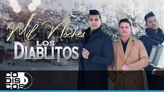 Mil Noches Los Diablitos Del Vallenato – Video Oficial [upl. by Ahseinaj241]