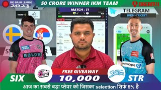 SIX vs STR Dream11  SIX vs STR  Sydney Sixers vs Adelaide 11th T20 Match Dream11 Prediction Today [upl. by Kalasky]