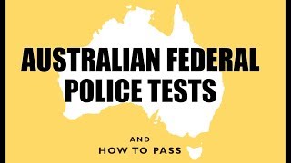 Australian Federal Police Tests AFP  How to Pass [upl. by Ativel]