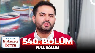 En Hamarat Benim 540 Bölüm [upl. by Cammy]