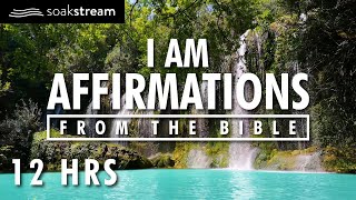 I AM Affirmations From The Bible  Renew Your Mind  Identity In Christ 12 HR LOOP [upl. by Naillij355]