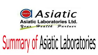 Summary of Asiatic Laboratories FOR GENERAL PUBLIC I Asiatic Laboratories IPO I DHAKA STOCK EXCHANGE [upl. by Aidni]