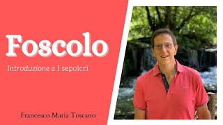 Foscolo introduzione ai «Sepolcri» [upl. by Colbert103]