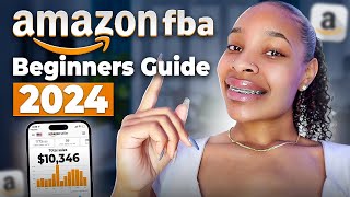 Amazon FBA 2024 Beginners Guide [upl. by Jenilee]