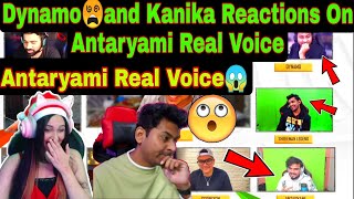 😲Dynamo and Kanika😱Shocked By AntaryamiGaming Real Voice [upl. by Nangem]