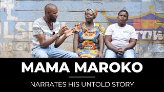 Mama MAROKO Stevo Narrates His Untold Story [upl. by Eisenhart]