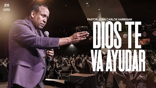 Dios te va a ayudar  Pastor Juan Carlos Harrigan [upl. by Worrell]