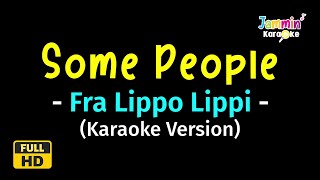 Some People  Fra Lippo Lippi Karaoke Version [upl. by Bathulda]