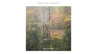 Katelyn Tarver  Nicer [upl. by Akvir]