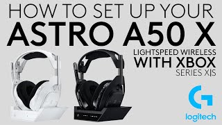 Setting up your ASTRO A50 X LIGHTSPEED Wireless Gaming Headset with Xbox Series XS [upl. by Karsten]