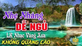 Bolero Chọn Lọc Cực Êm Tai  LK Nhạc Vàng Xưa Trữ Tình KHÔNG QUẢNG CÁO Ru Ngủ Đêm Khuya Cả Xóm Phê [upl. by Karwan]