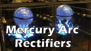 Mercury Arc Rectifiers a brief overview [upl. by Okim]