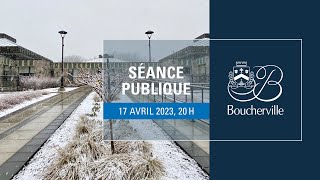 Séance publique de la Ville de Boucherville du 17 avril 2023 [upl. by Shuma]