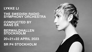 Lykke Li  live audio recording with Swedish Radio Symphony Orchestra april 2023  EYEYE and more [upl. by Rech]