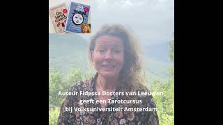 Auteur Fidessa Docters van Leeuwen geeft een Tarotcursus bij Volksuniversiteit Amsterdam [upl. by Ylesara675]