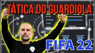 TÁTICA DO GUARDIOLA NO FIFA 22  DOMINE OS ADVERSÁRIOS COM ESSA ESTRATÉGIA VENCEDORA [upl. by Bolan116]