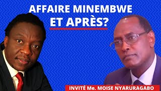 AFFAIRE MINEMBWE ET APRES INVITE  MOISE NYARUGABO [upl. by Ylrehc776]