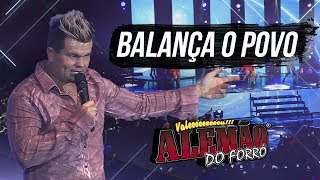 Alemão do Forró  Balança o Povo DVD Ao Vivo em Cariacica [upl. by Ennairam]