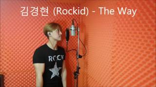 김경현 Rockid  The Way [upl. by Aicirtal]