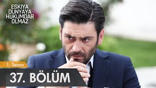 Eşkıya Dünyaya Hükümdar Olmaz  37 Bölüm  atv [upl. by Benjamen139]