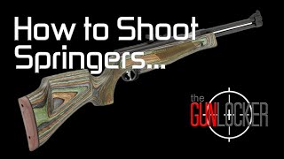 How to Shoot a Spring Piston Springer Air Rifle  theGunLocker [upl. by Ahsael]