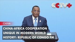 ChinaAfrica Cooperation Unique in Modern World History Republic of Congo FM [upl. by Bille629]