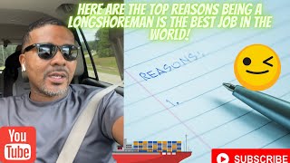 Here are the TOP REASONS why being a longshoreman is one of the BEST jobs in the world [upl. by Layod343]