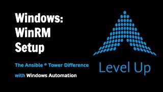 WinRM Setup Ansible Tower Windows Automation [upl. by Ecertal]