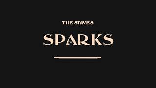 The Staves  Sparks Official Audio [upl. by Airbas]