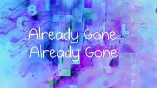 Already Gone  Kelly Clarkson lyrics [upl. by Adao]