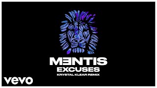 MENTIS  Excuses Krystal Klear Remix  Official Audio ft Kate Wild [upl. by Dawn]