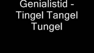 Genialistid  tingel tangel tungel [upl. by Eedyaj]