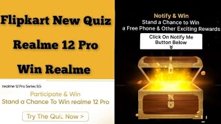 Flipkart Realme 12 Pro Quiz Answers Today  Win Realme 12 Pro Series 5G Quiz Today  Flipkart Quiz [upl. by Aseretairam]