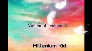 Millenium Kid  Vielleicht  vielleicht… Speed Up Version [upl. by Bowman423]