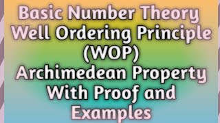 Archimedean Property With Proof and Examples Well Ordering Principle Number Theory in Urdu Hindi [upl. by Elbam]