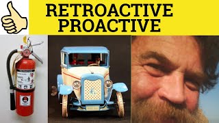 🔵 Proactive Retroactive  Proactive Meaning  Retroactive Examples  Retroactive  Business English [upl. by Leahci]