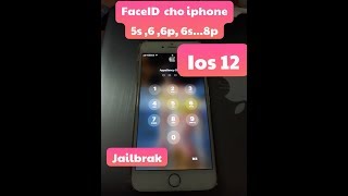 FaceID cho 5s 6 6p8p ios 12 [upl. by Odyssey]