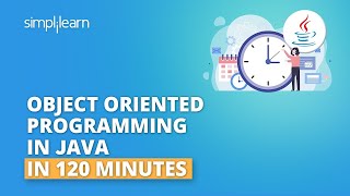 Java OOPs Concepts in 120 minutes Object Oriented Programming  Java Placement Course  Simplilearn [upl. by Alleahcim]