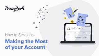 HB HowTo Sessions HoneyBook Basics — Making The Most of Your Account [upl. by Nani201]