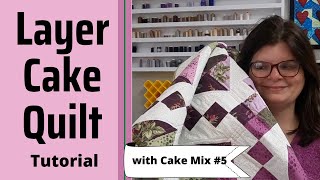 Cake Mix Recipe 5 Layer Cake Quilt Tutorial [upl. by Mure]