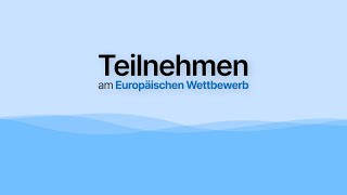 Teilnehmen am Europäischen Wettbewerb  Ein Projekt der SowiAG [upl. by Jess751]