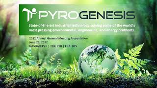 2022 06 21 PyroGenesis Canada inc AGM 2022  AGA de PyroGenesis Canada inc [upl. by Ibrek624]