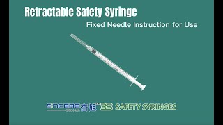 What Is Safety Syringe Retractable Safety Syringe Fixed Needle Instruction For Use Sincere Med 杏旭 [upl. by Eenahs567]