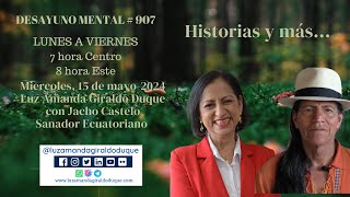 Desayuno Mental 907 con Historias y más [upl. by Germann]