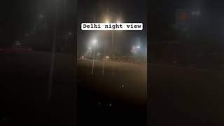 Delhi night view [upl. by Coonan]