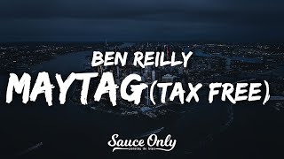 Ben Reilly  Maytag Tax Free Lyrics [upl. by Filomena491]